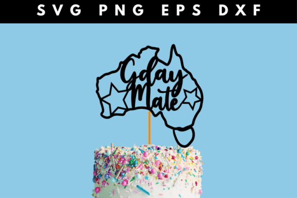 Download Gday Mate Australia Day Cake Topper - Australia day Collection